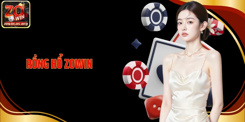 Rồng Hổ Zowin - Game Bài Tốc Độ Cao, So Kè Cực Đỉnh